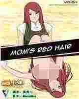全彩H本子日本里番邪恶漫画：妈妈的红头发